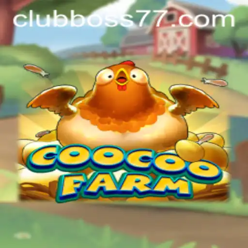 Exploring the Enchanting World of CooCooFarm: A Journey with Boss77