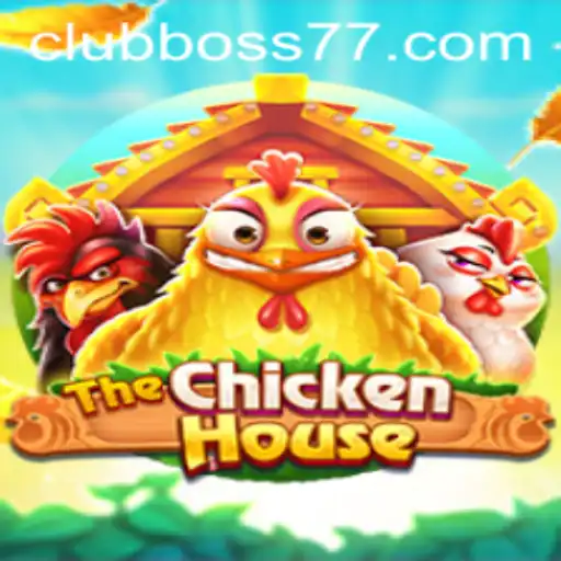 TheChickenHouse: A Clucking Adventure with Boss77